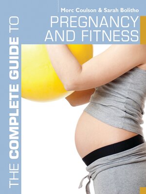 cover image of The Complete Guide to Pregnancy and Fitness